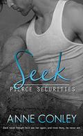 Seek (Pierce Securities #7) by Anne Conley