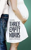 Three Empty Words by Gen Ryan