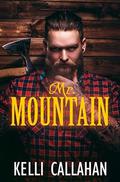 Mr. Mountain: Alpha Protector & Virgin Romance by Kelli Callahan