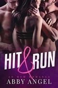 Hit & Run: An MFM Romance by Abby Angel