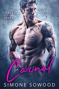 Carnal: Pierced and Inked by Simone Sowood