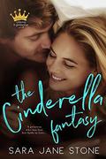 The Cinderella Fantasy (Playing the Princess #1) by Sara Jane Stone