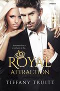 Royal Attraction by Tiffany Truitt