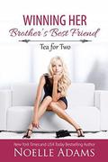 Winning Her Brother's Best Friend by Noelle Adams