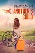 Another's Child: A Gripping Novel by Einat Danon