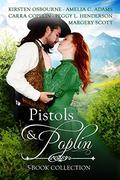 Pistols and Poplin: 5 Book Collection (Brides of Beckham #23) by Margery Scott
