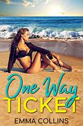 One Way Ticket by Emma Collins