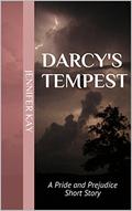 Darcy's Tempest: A Pride and Prejudice Short Story by Jennifer Kay