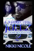 Journee & Juelz 2: A Dope Hood Love by Nikki Nicole