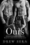 Ours: Book Six in The Everett Gaming Series by Drew Sera