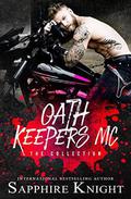 Oath Keepers MC: The Collection by Sapphire Knight