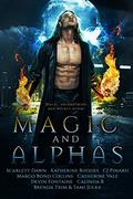 Magic and Alphas: A Paranormal Romance Collection by Catherine Vale