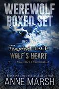 A Werewolf Boxed Set: Tempted by the Pack / Wolf's Heart / At The Viking's Command by Anne Marsh