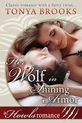 Her Wolf In Shining Armor by Tonya Brooks