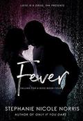 Fever by Stephanie Nicole Norris