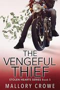 The Vengeful Thief (Stolen Hearts #5) by Mallory Crowe
