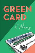 Green Card by Elizabeth Adams