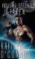 Taken (Alien Enslaved #5) by Kaitlyn O'Connor