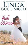 A Bride for the Cowboy by Linda Goodnight
