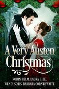 A Very Austen Christmas (Austen Anthology #1) by Wendi Sotis