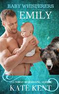 Emily (Baby Whisperers #2) by Kate Kent