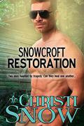 Snowcroft Restoration (Snowcroft Men #4) by Christi Snow