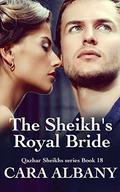 The Sheikh’s Royal Bride (Qazhar Sheikhs #18) by Cara Albany