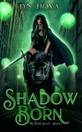 Shadow Born by D.N. Hoxa