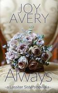 Always (Lassiter Sisters #3) by Joy Avery