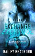 Exchange (Power #1) by Bailey Bradford