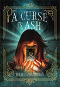 A Curse in Ash (In Ash #1) by Julie Zantopoulos