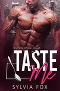 Taste Me: An Older Man, Younger Woman, Boss Romance by Sylvia Fox