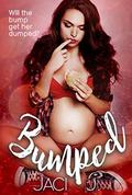 Bumped by Jaci J.