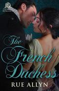 The French Duchess by Rue Allyn
