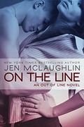 On the Line (Out of Line #6) by Jen McLaughlin