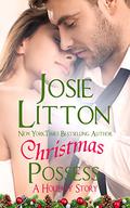 Christmas Possess (Arcadia #1) by Josie Litton