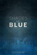 Shades of Blue (The Loudest Silence #2) by Olivia Janae