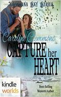 Montana Sky: Capture Her Heart (Loving A Rancher #6) by Caroline Clemmons