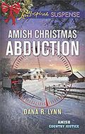 Amish Christmas Abduction (Amish Country Justice #3) by Dana R. Lynn