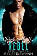Rock 'n' Roll Rebel by Rylee Swann