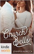 Church Bells (Wanted Kindle Worlds #1) by Jennifer Rebecca