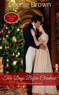 Two Days Before Christmas: A Pride and Prejudice Novella (Darcy Family Holidays #1) by Leenie Brown