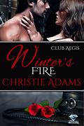 Winter's Fire (Club Aegis #5) by Christie Adams