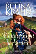 White Knight Needed (Reluctant Heroes #2) by Betina Krahn