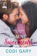 Be Mine, Sweetheart (Something Borrowed #3) by Codi Gary