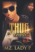 Thug Paradise 3 by Mz. Lady P.