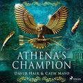 Athena's Champion (Olympus Trilogy #1) by David Hair