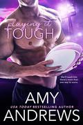 Playing it Tough (Sydney Smoke Rugby #8) by Amy Andrews