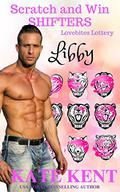 Scratch and Win Shifters: Libby (Lovebites Lottery #1) by Kate Kent