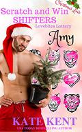 Scratch and Win Shifters: AMY Christmas Love (Lovebites Lottery #2) by Kate Kent